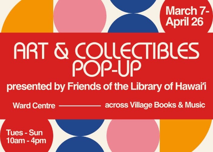 Art & Collectibles Pop-up - Friends of the Library of Hawaiʻi